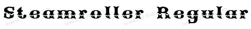Steamroller Regular字体转换 Steamroller Regular字体转换